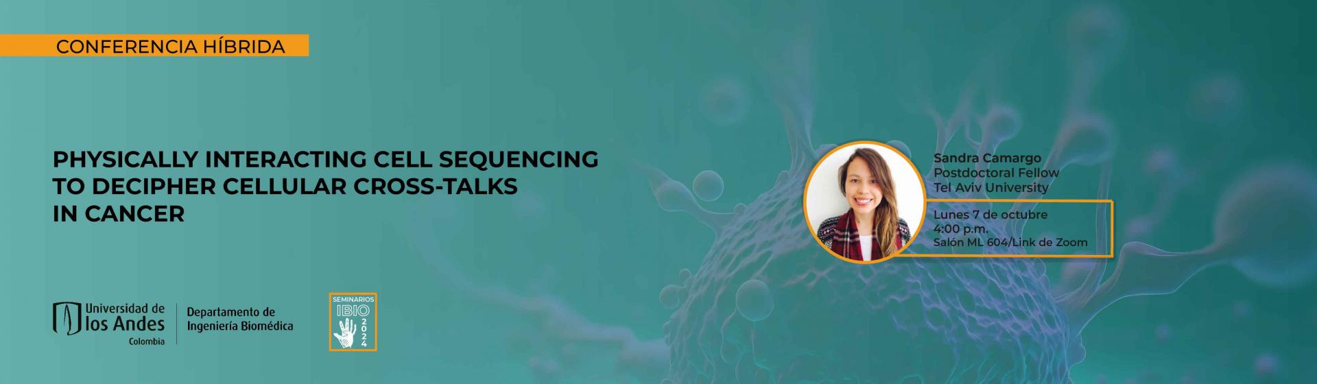 seminario-ibio-physically-interacting-cell-sequencing-to-decipher-cellular-cross-talks-in-cancer