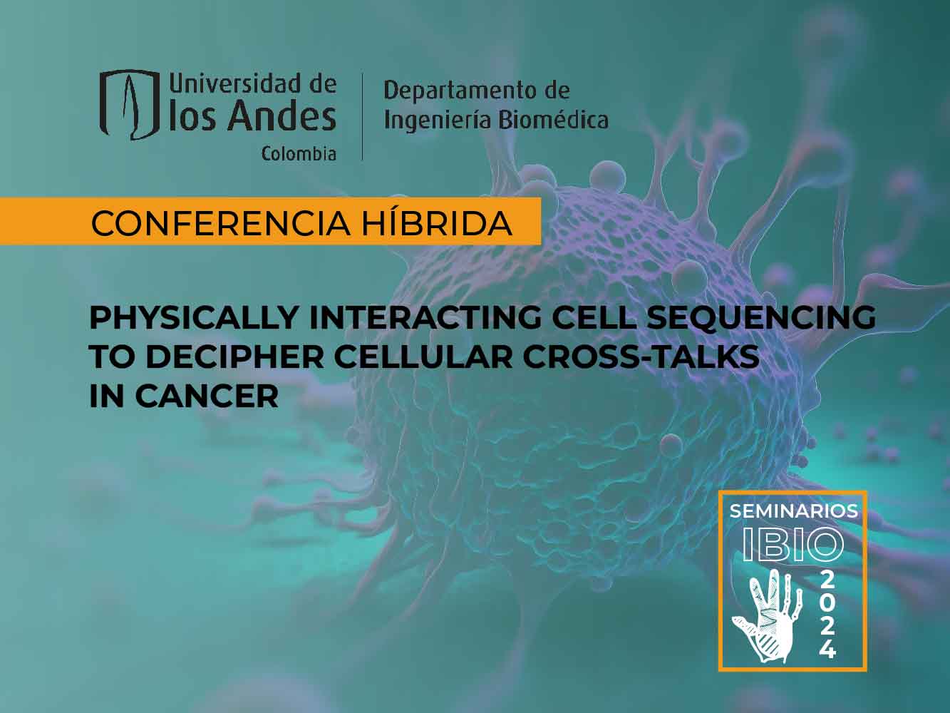 seminario-ibio-physically-interacting-cell-sequencing-to-decipher-cellular-cross-talks-in-cancer