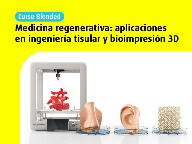 medicina regenerativa: aplicaciones en ingeniería tisular y bioimpresión 3d